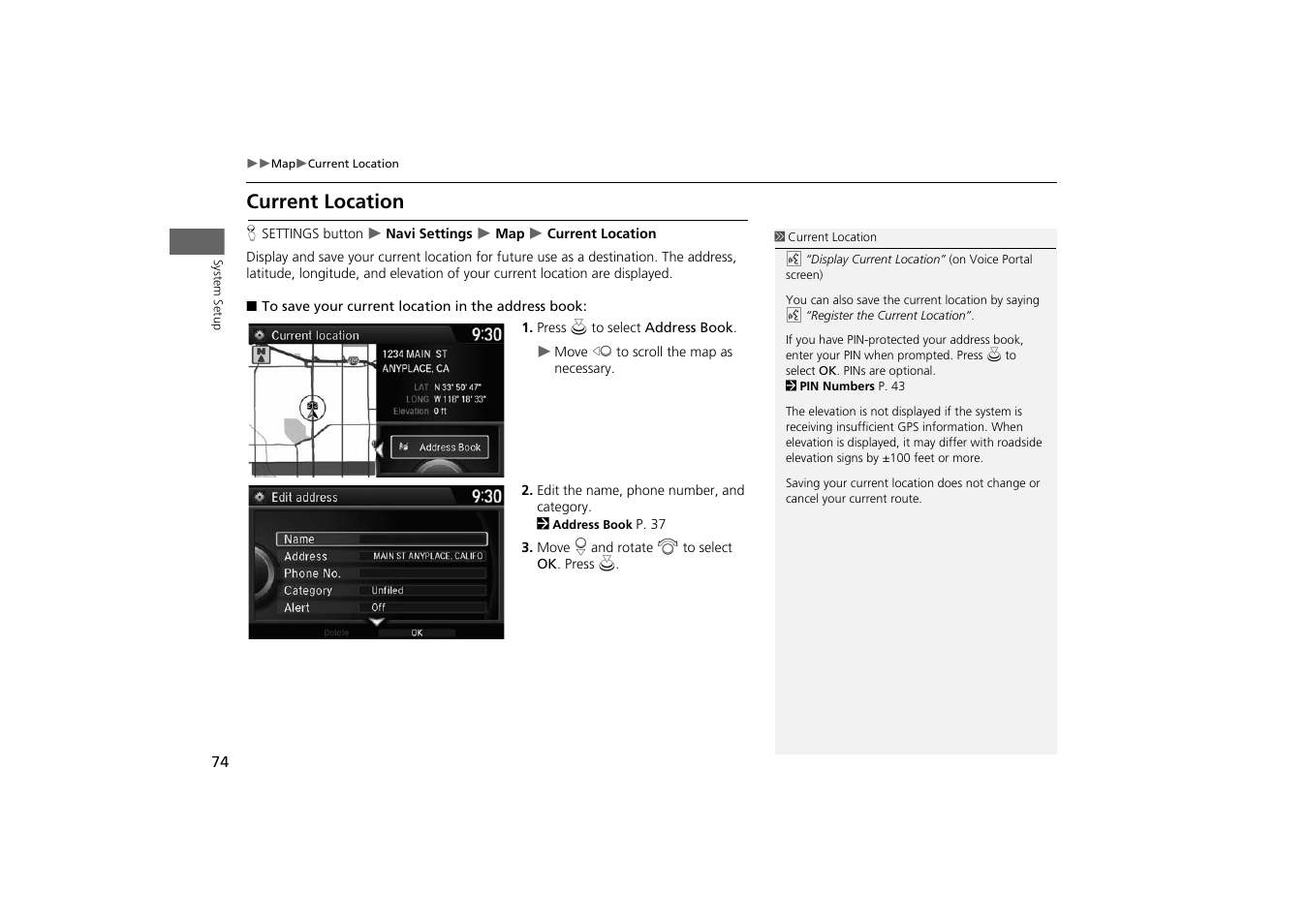 P74), Current location, P. 74 | HONDA 2014 Odyssey - Navigation Manual User Manual | Page 75 / 327