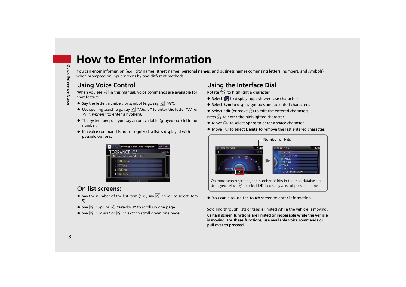 How to enter information, Using voice control, On list screens | Using the interface dial | HONDA 2014 Odyssey - Navigation Manual User Manual | Page 9 / 327