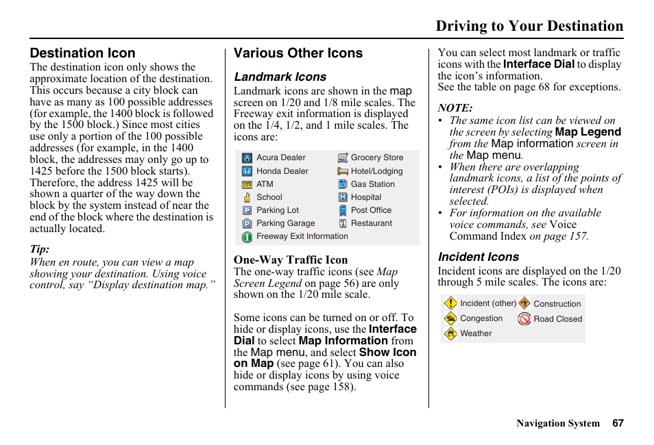 Destination icon, Various other icons, Driving to your destination | HONDA 2014 Pilot - Navigation Manual User Manual | Page 68 / 179
