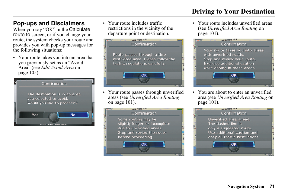 Pop-ups and disclaimers, Driving to your destination | HONDA 2014 Pilot - Navigation Manual User Manual | Page 72 / 179