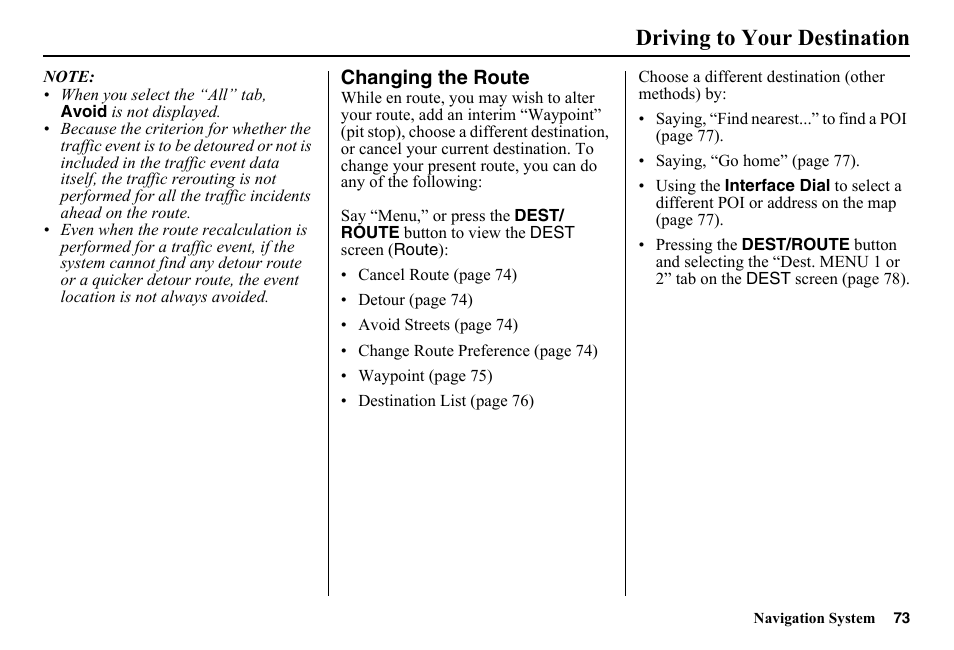 Changing the route, Driving to your destination | HONDA 2014 Pilot - Navigation Manual User Manual | Page 74 / 179