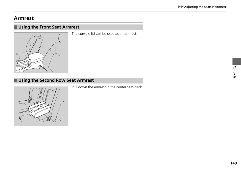 Armrest | HONDA 2014 Pilot - Owner's Manual User Manual | Page 150 / 488