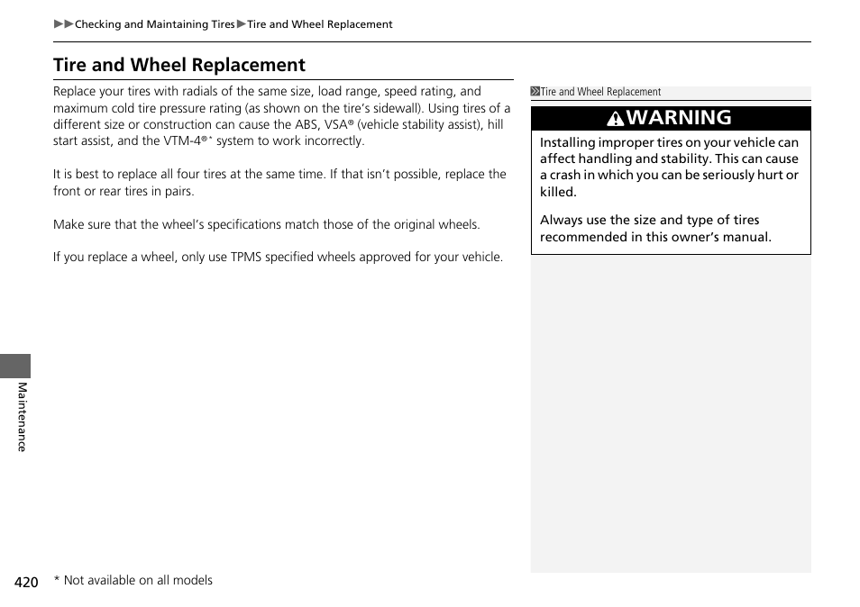 Tire and wheel replacement, Warning | HONDA 2014 Pilot - Owner's Manual User Manual | Page 421 / 488