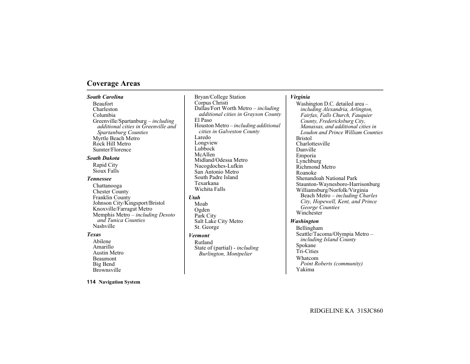 Coverage areas | HONDA 2014 Ridgeline - Navigation Manual User Manual | Page 114 / 151