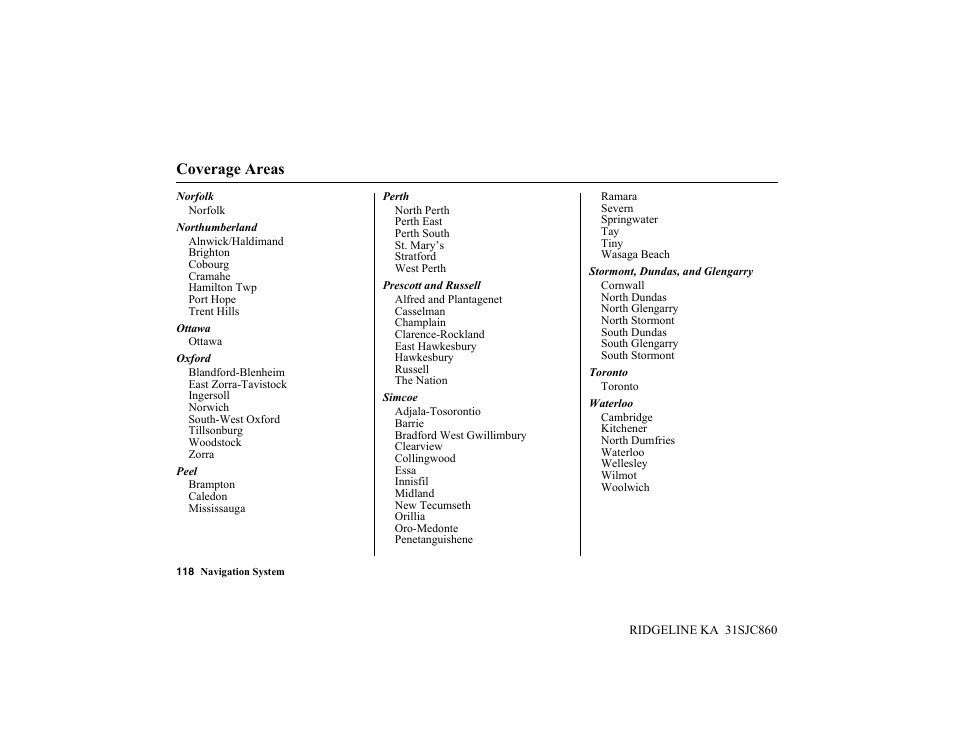 Coverage areas | HONDA 2014 Ridgeline - Navigation Manual User Manual | Page 118 / 151