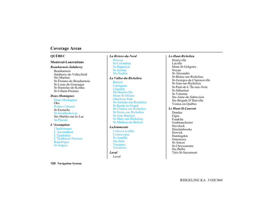 Coverage areas | HONDA 2014 Ridgeline - Navigation Manual User Manual | Page 120 / 151