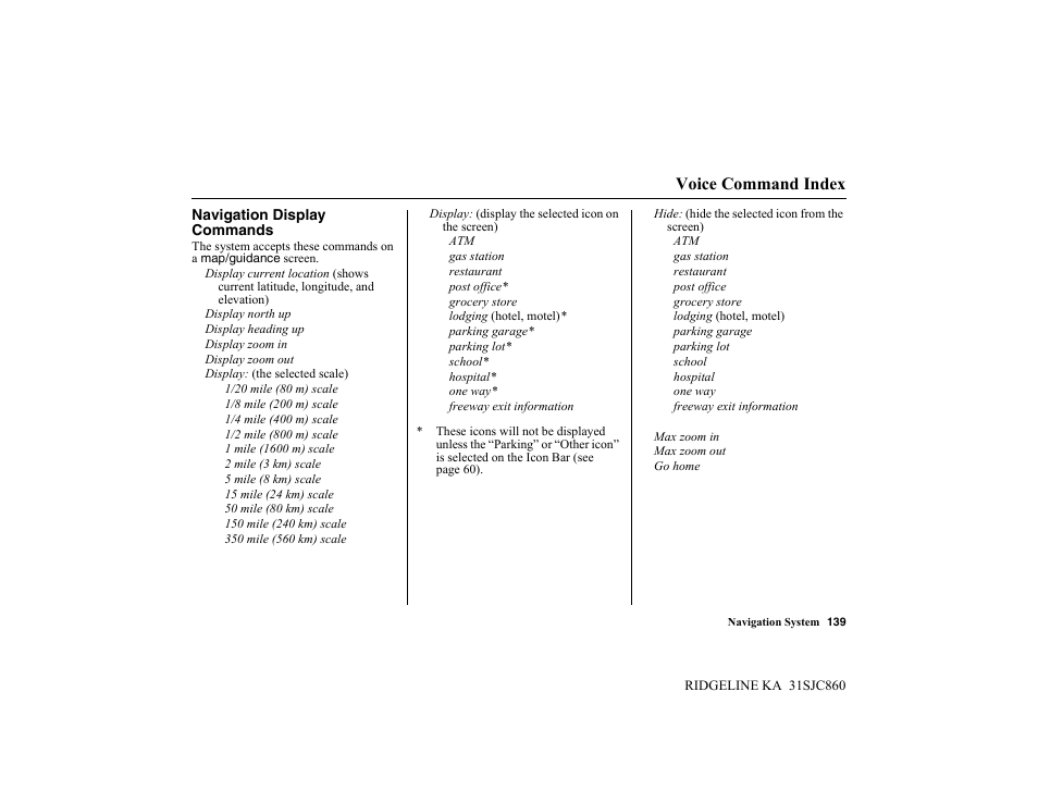 Voice command index | HONDA 2014 Ridgeline - Navigation Manual User Manual | Page 139 / 151