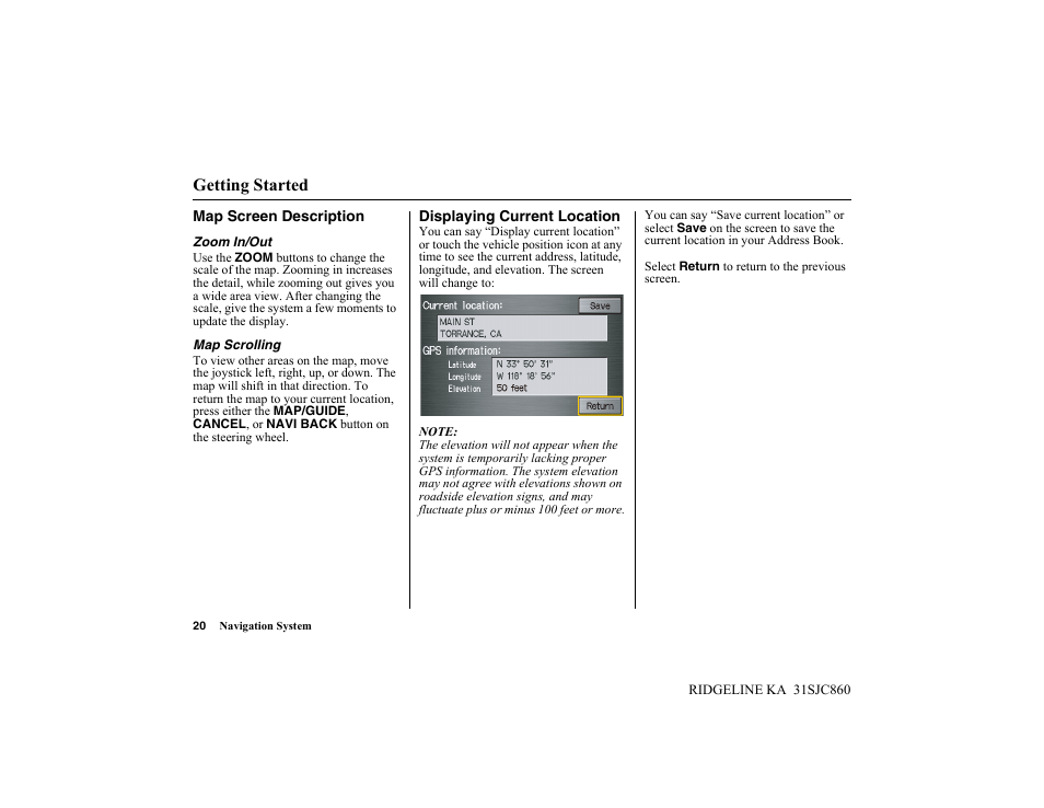 Getting started | HONDA 2014 Ridgeline - Navigation Manual User Manual | Page 20 / 151