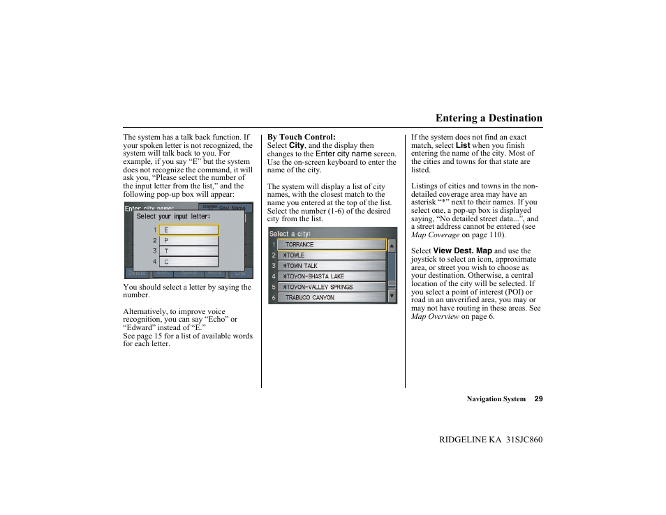 Entering a destination | HONDA 2014 Ridgeline - Navigation Manual User Manual | Page 29 / 151