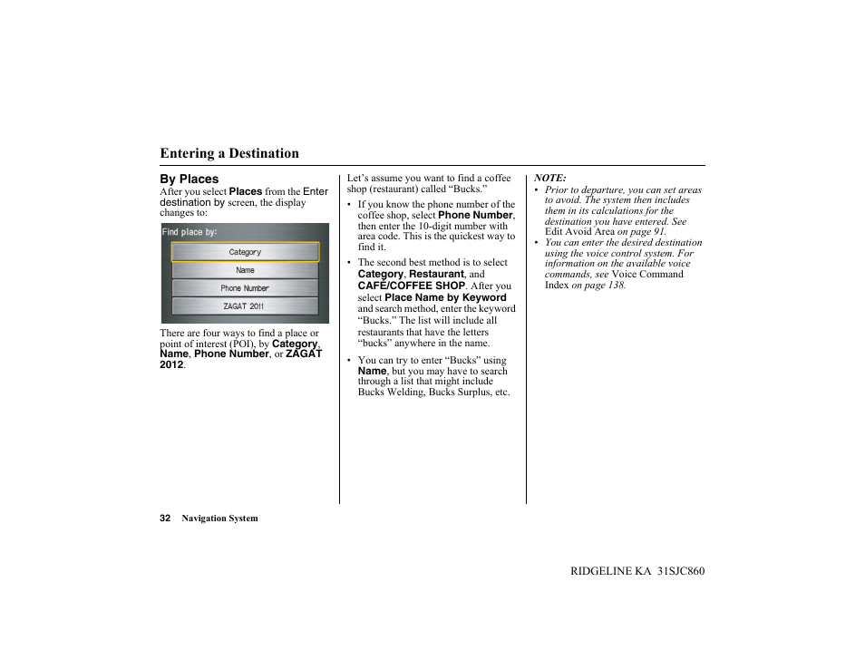 Entering a destination | HONDA 2014 Ridgeline - Navigation Manual User Manual | Page 32 / 151