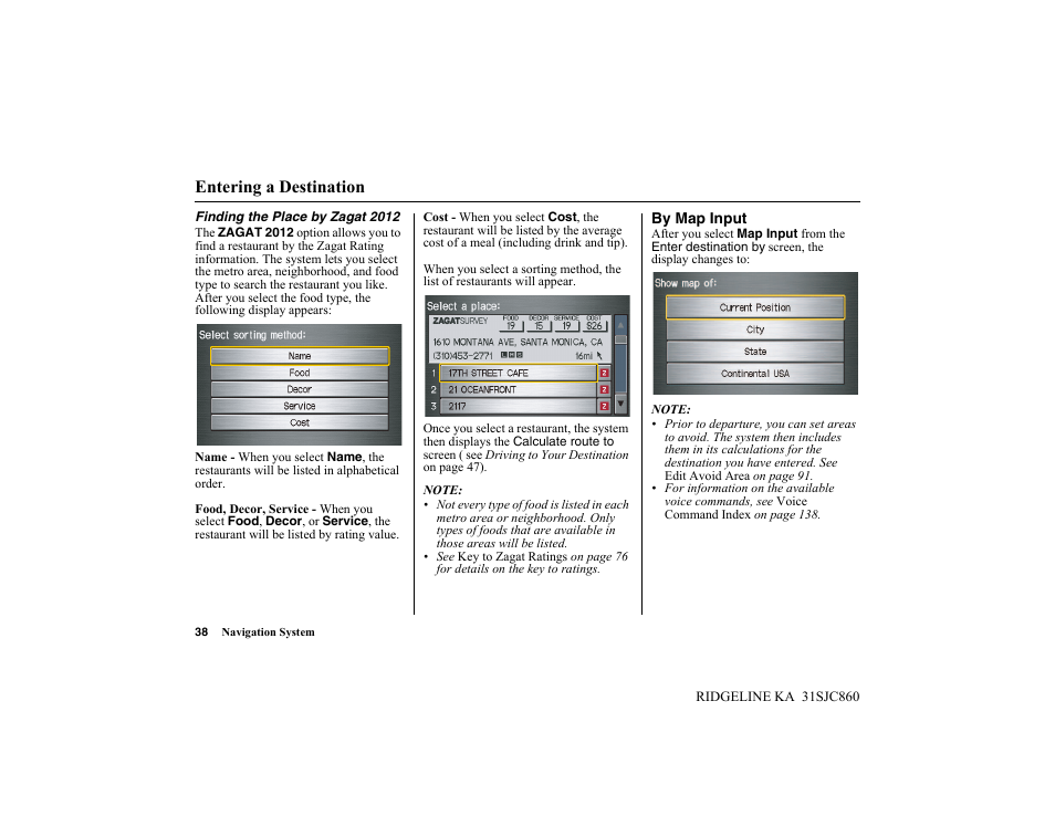 Entering a destination | HONDA 2014 Ridgeline - Navigation Manual User Manual | Page 38 / 151