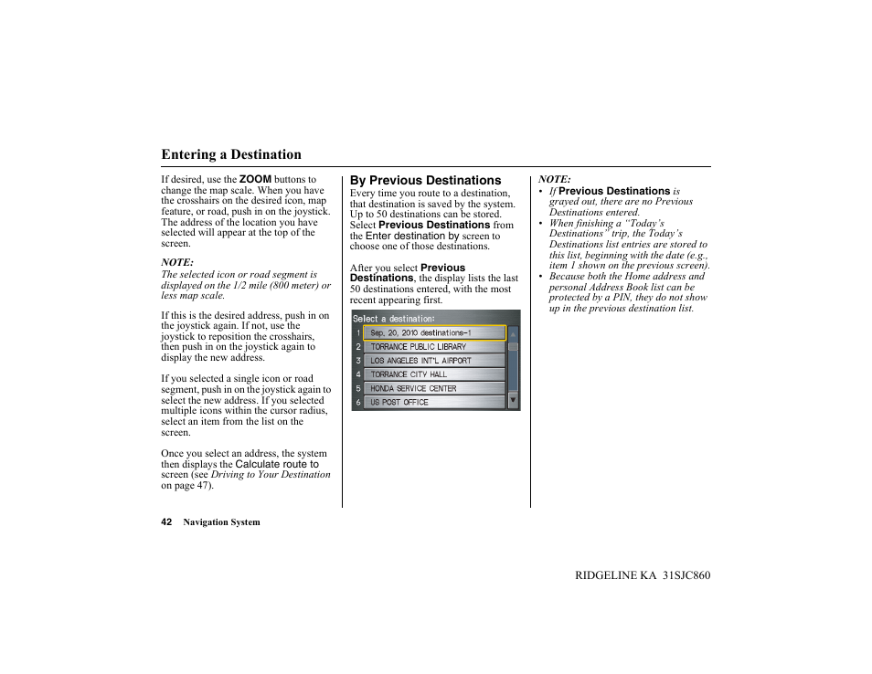 Entering a destination | HONDA 2014 Ridgeline - Navigation Manual User Manual | Page 42 / 151