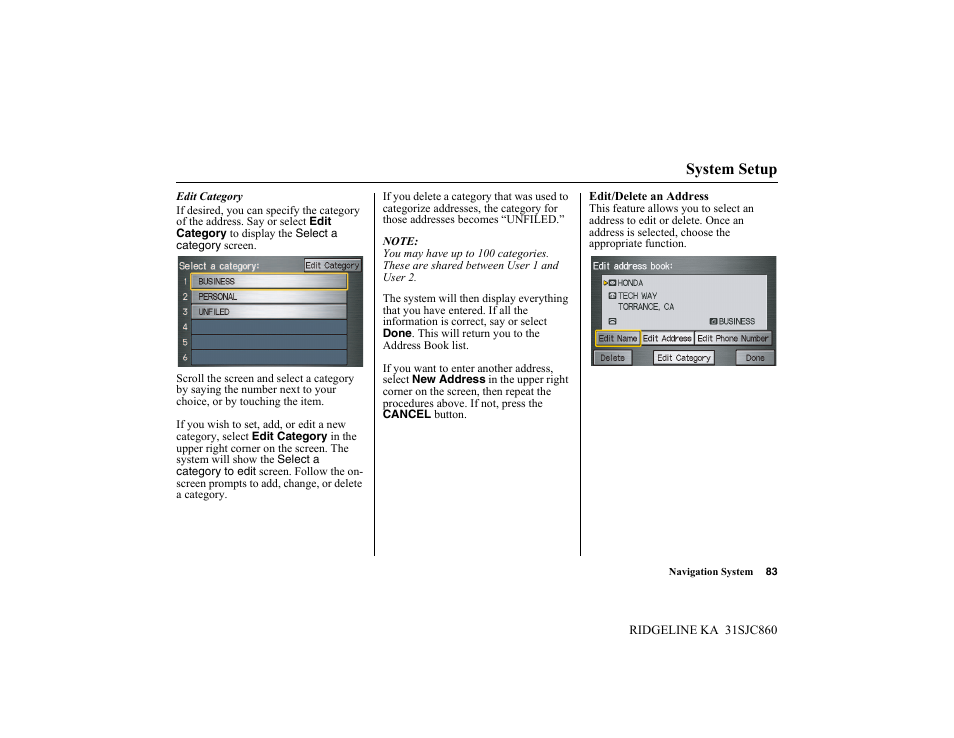 System setup | HONDA 2014 Ridgeline - Navigation Manual User Manual | Page 83 / 151