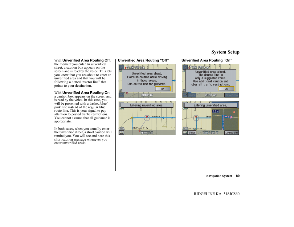 System setup | HONDA 2014 Ridgeline - Navigation Manual User Manual | Page 89 / 151