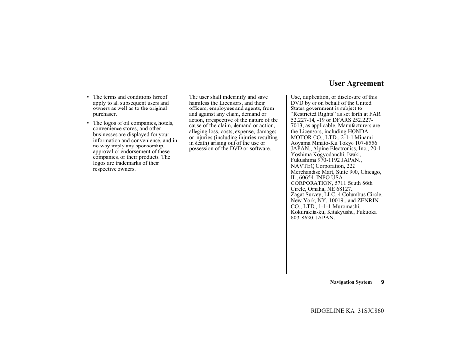 User agreement | HONDA 2014 Ridgeline - Navigation Manual User Manual | Page 9 / 151