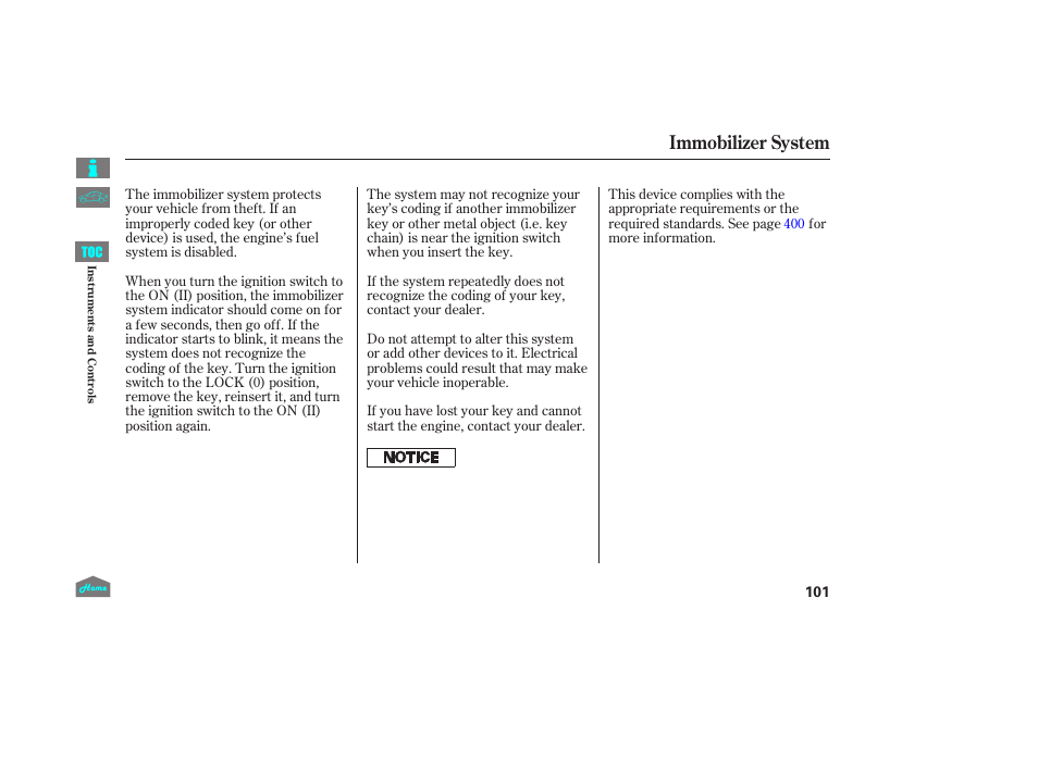 Immobilizer system | HONDA 2014 Ridgeline - Owner's Manual User Manual | Page 106 / 422