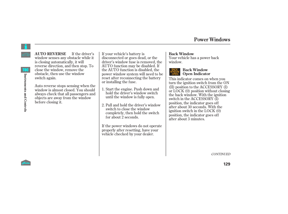 Power windows | HONDA 2014 Ridgeline - Owner's Manual User Manual | Page 134 / 422