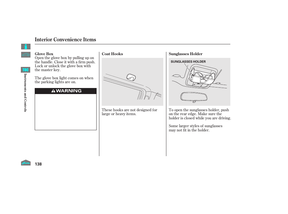 P.138), Glove box, Coat hook | Sunglasses holder, Interior convenience items | HONDA 2014 Ridgeline - Owner's Manual User Manual | Page 143 / 422