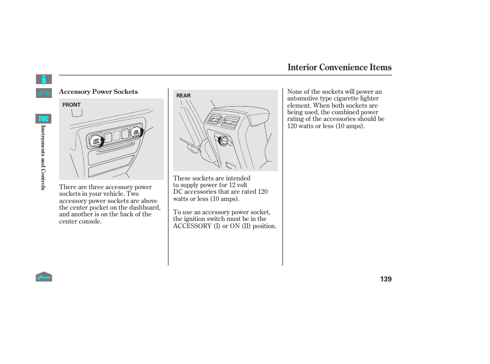 P.139), Accessory power socket, Accessory power sockets | Interior convenience items | HONDA 2014 Ridgeline - Owner's Manual User Manual | Page 144 / 422