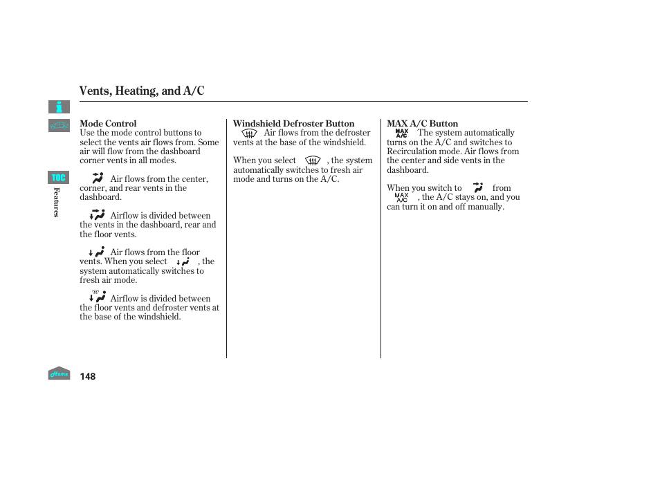 Vents, heating, and a/c | HONDA 2014 Ridgeline - Owner's Manual User Manual | Page 153 / 422