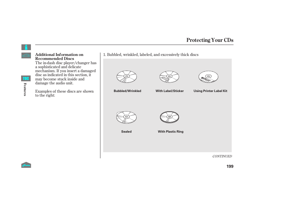 Protecting your cds | HONDA 2014 Ridgeline - Owner's Manual User Manual | Page 204 / 422