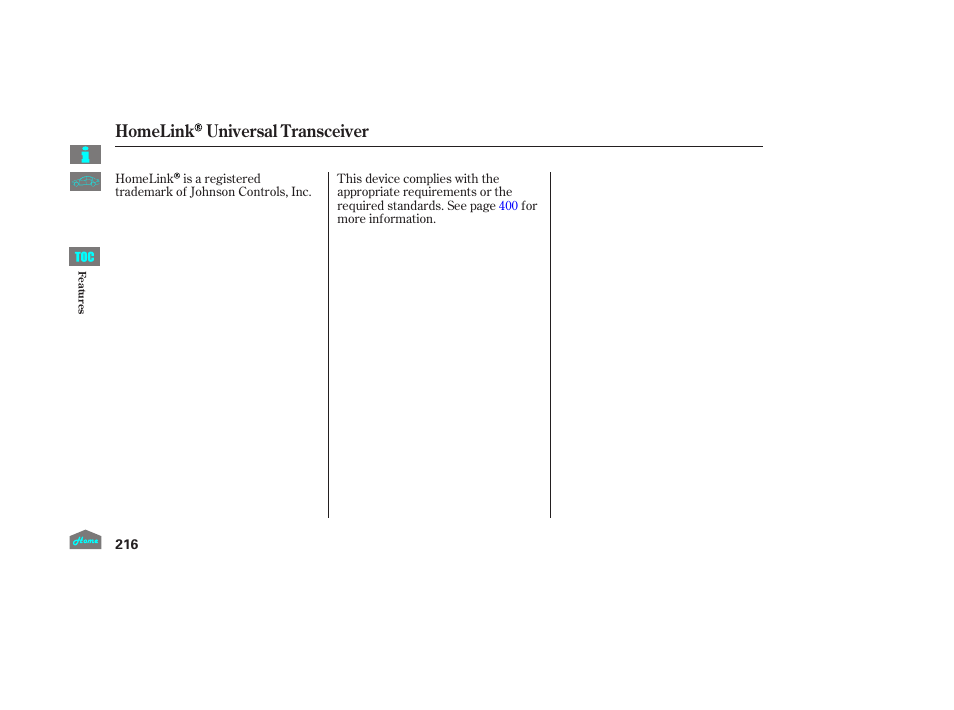 Homelink universal transceiver | HONDA 2014 Ridgeline - Owner's Manual User Manual | Page 221 / 422