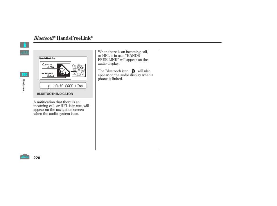 Handsfreelink, Bluetooth | HONDA 2014 Ridgeline - Owner's Manual User Manual | Page 225 / 422