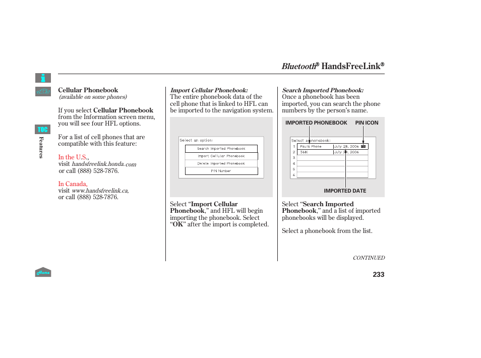 Handsfreelink, Bluetooth | HONDA 2014 Ridgeline - Owner's Manual User Manual | Page 238 / 422