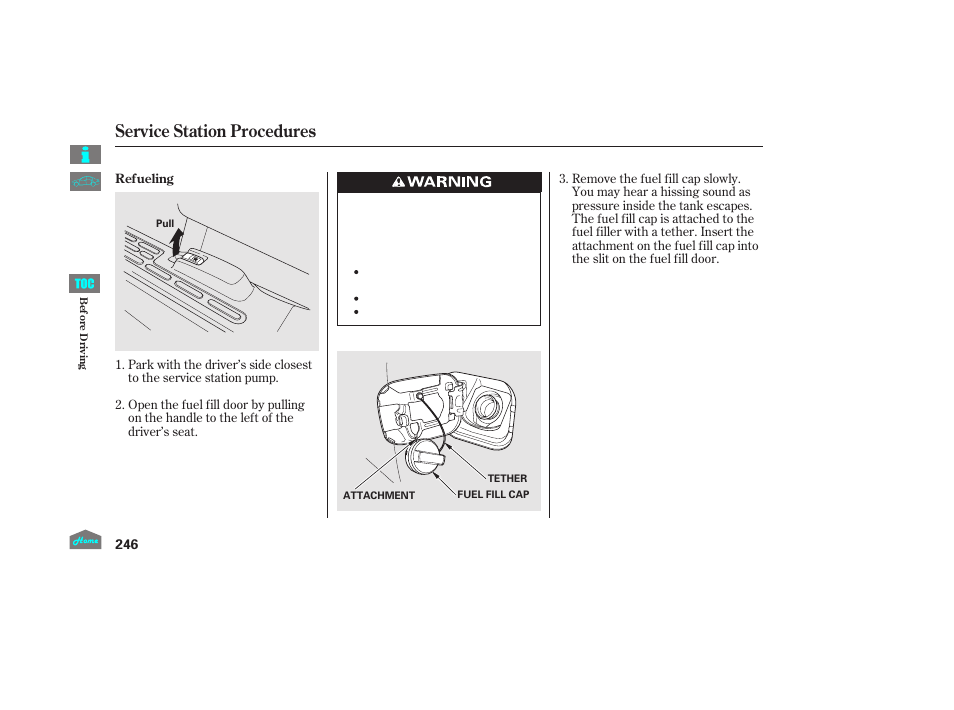 Service station procedures, P.246) | HONDA 2014 Ridgeline - Owner's Manual User Manual | Page 251 / 422