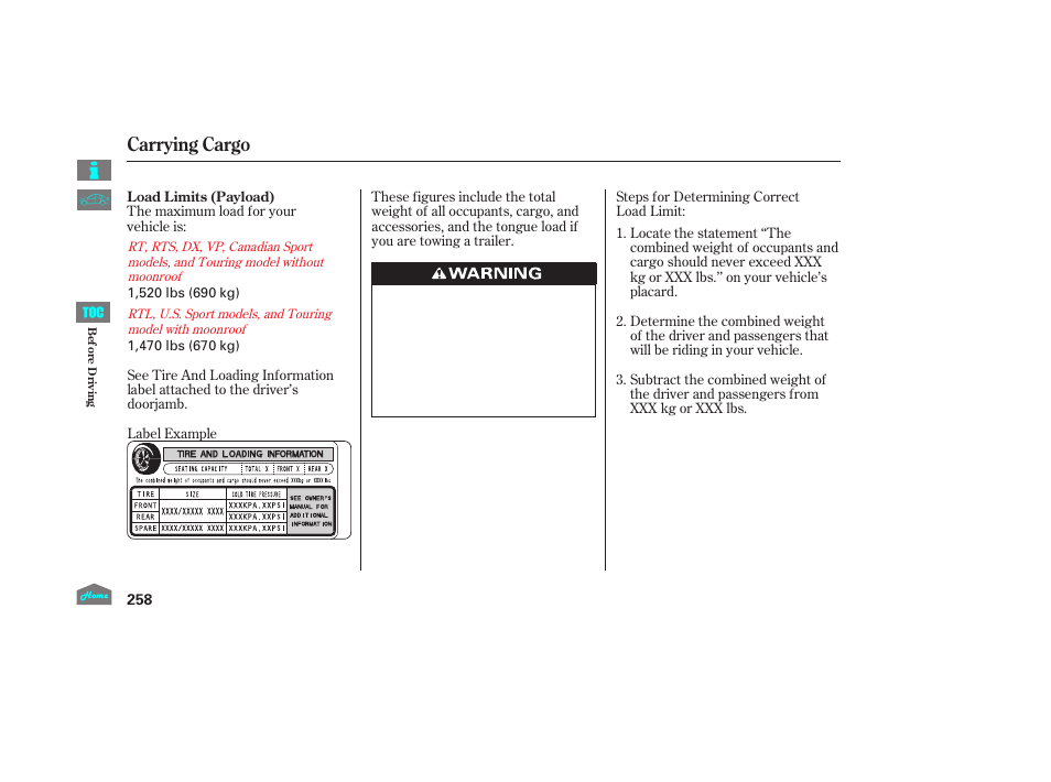 Carrying cargo | HONDA 2014 Ridgeline - Owner's Manual User Manual | Page 263 / 422