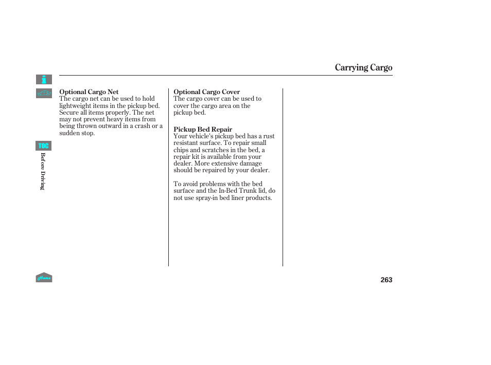 Carrying cargo | HONDA 2014 Ridgeline - Owner's Manual User Manual | Page 268 / 422