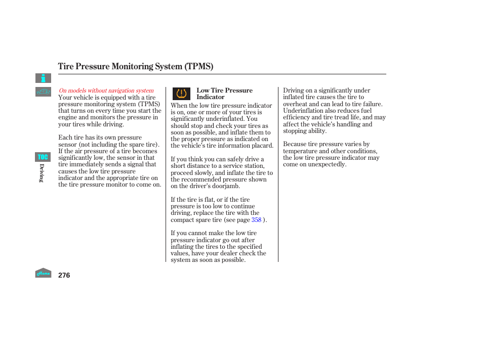 Tire pressure monitoring system, Tire pressure monitoring system (tpms) | HONDA 2014 Ridgeline - Owner's Manual User Manual | Page 281 / 422