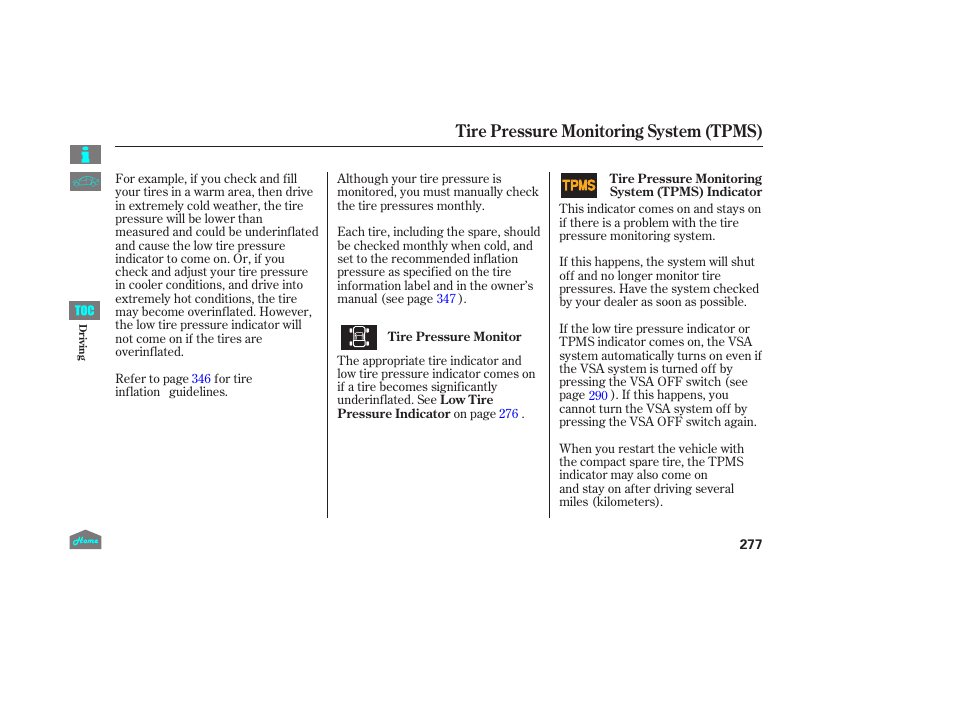 Tire pressure monitoring system (tpms) | HONDA 2014 Ridgeline - Owner's Manual User Manual | Page 282 / 422