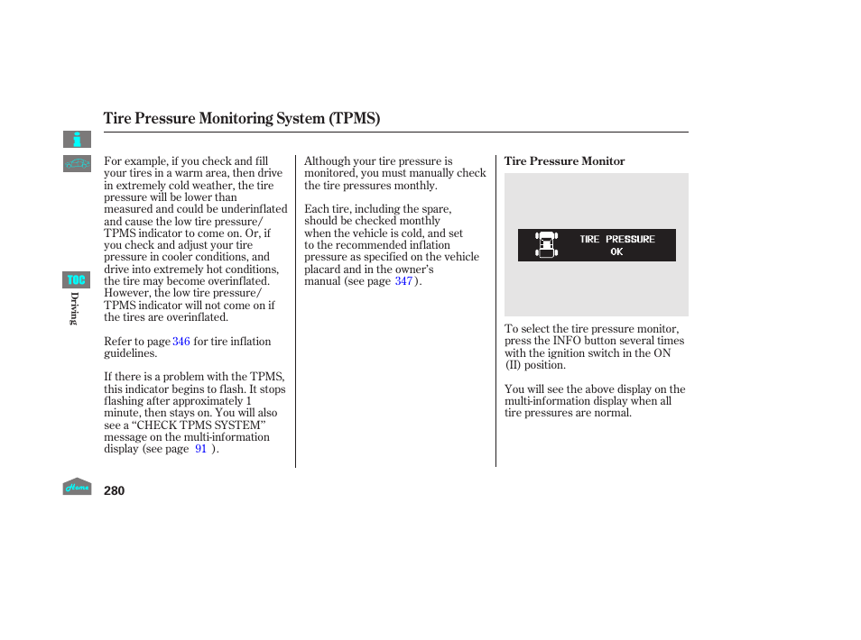 Tire pressure monitoring system (tpms) | HONDA 2014 Ridgeline - Owner's Manual User Manual | Page 285 / 422