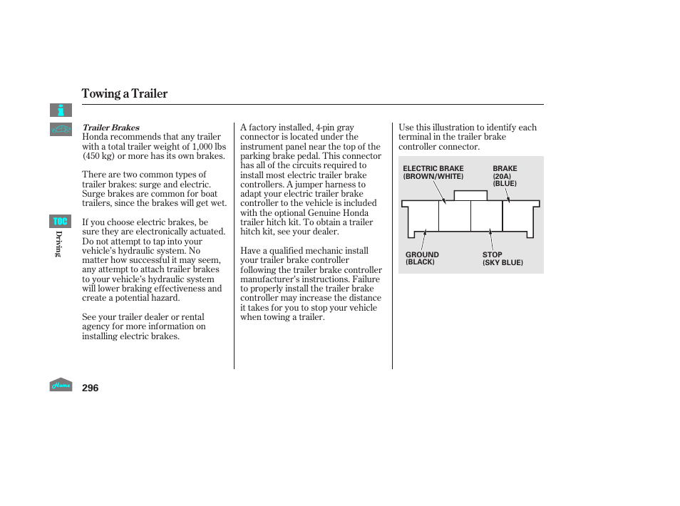 Towing a trailer | HONDA 2014 Ridgeline - Owner's Manual User Manual | Page 301 / 422