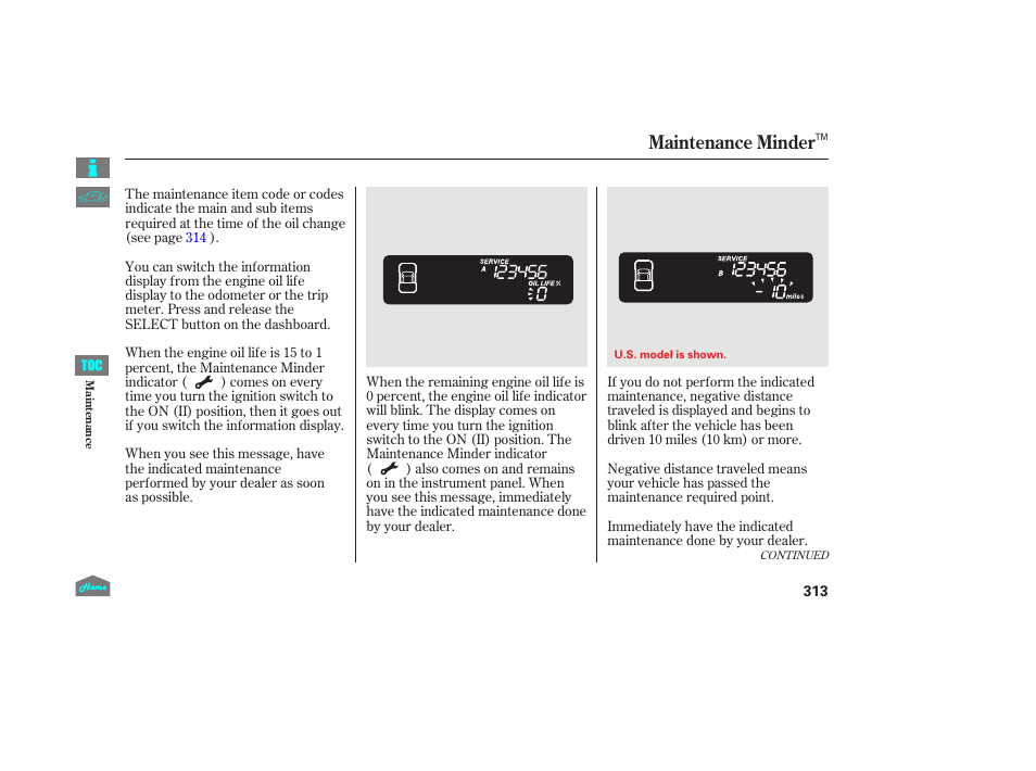 Maintenance minder | HONDA 2014 Ridgeline - Owner's Manual User Manual | Page 318 / 422