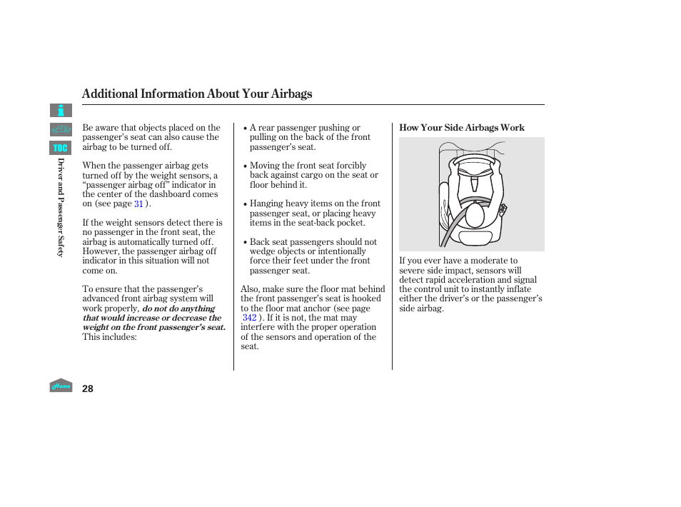 Additional information about your airbags | HONDA 2014 Ridgeline - Owner's Manual User Manual | Page 33 / 422