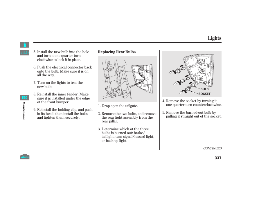 Lights | HONDA 2014 Ridgeline - Owner's Manual User Manual | Page 342 / 422