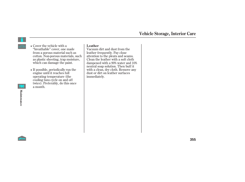 Interior care, Vehicle storage, interior care | HONDA 2014 Ridgeline - Owner's Manual User Manual | Page 360 / 422