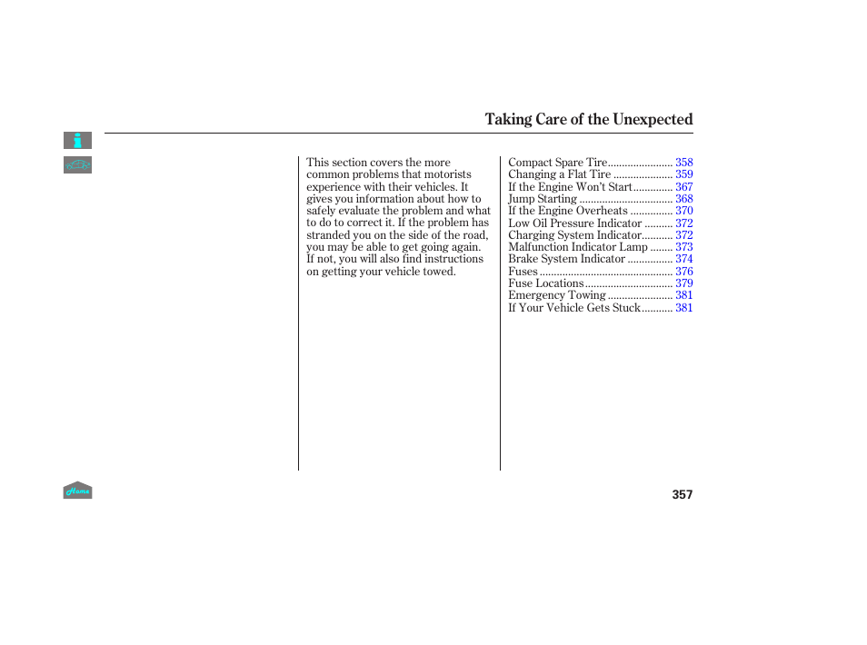 Taking care of the unexpected | HONDA 2014 Ridgeline - Owner's Manual User Manual | Page 362 / 422