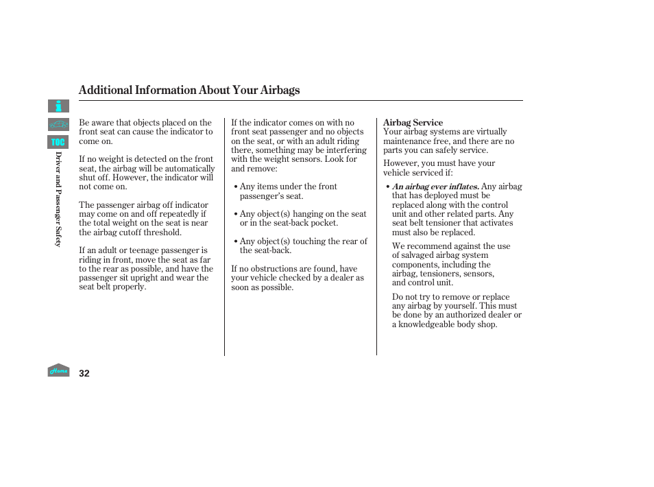 Additional information about your airbags | HONDA 2014 Ridgeline - Owner's Manual User Manual | Page 37 / 422