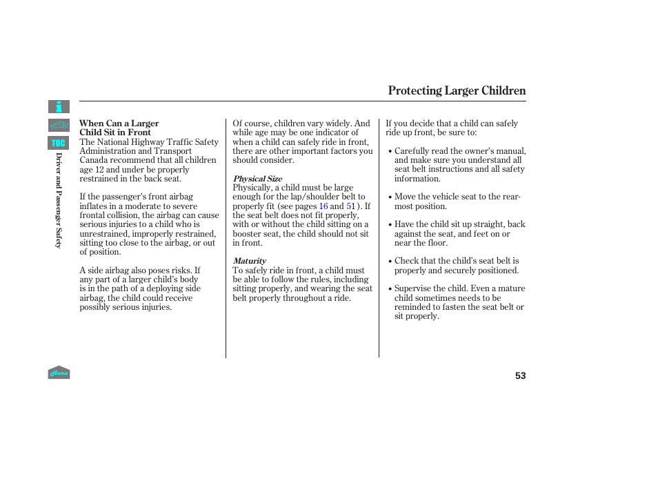 Protecting larger children | HONDA 2014 Ridgeline - Owner's Manual User Manual | Page 58 / 422