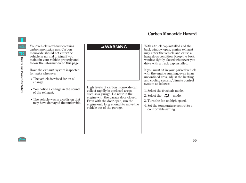 Carbon monoxide hazard | HONDA 2014 Ridgeline - Owner's Manual User Manual | Page 60 / 422