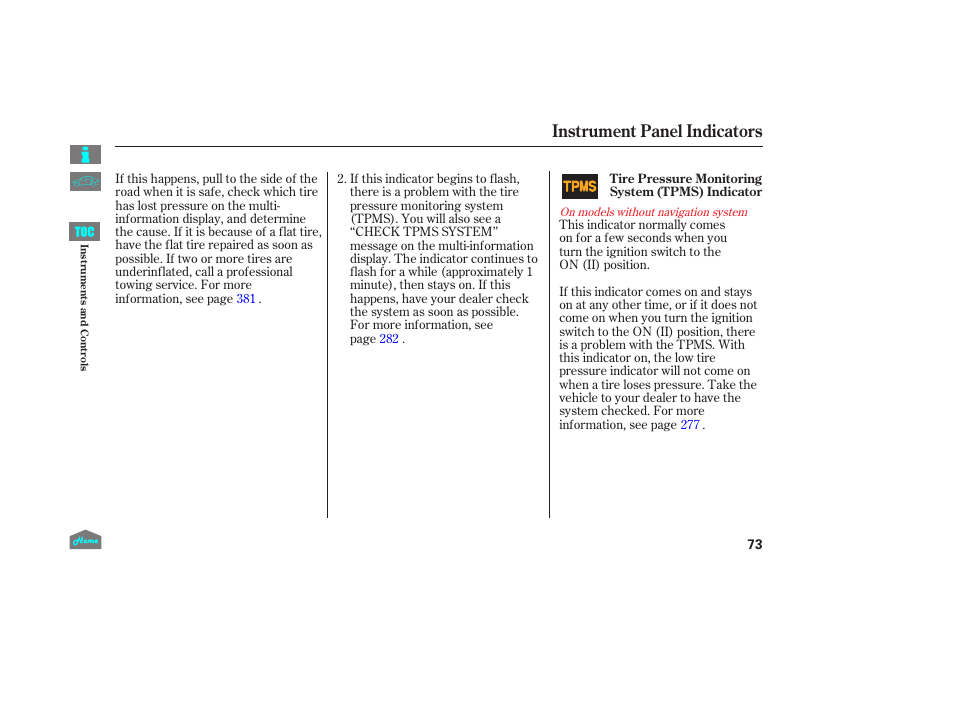 P.73), Instrument panel indicators | HONDA 2014 Ridgeline - Owner's Manual User Manual | Page 78 / 422