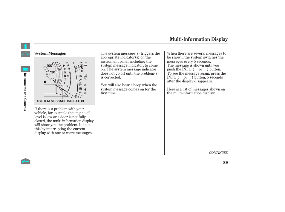 Multi-information display | HONDA 2014 Ridgeline - Owner's Manual User Manual | Page 94 / 422