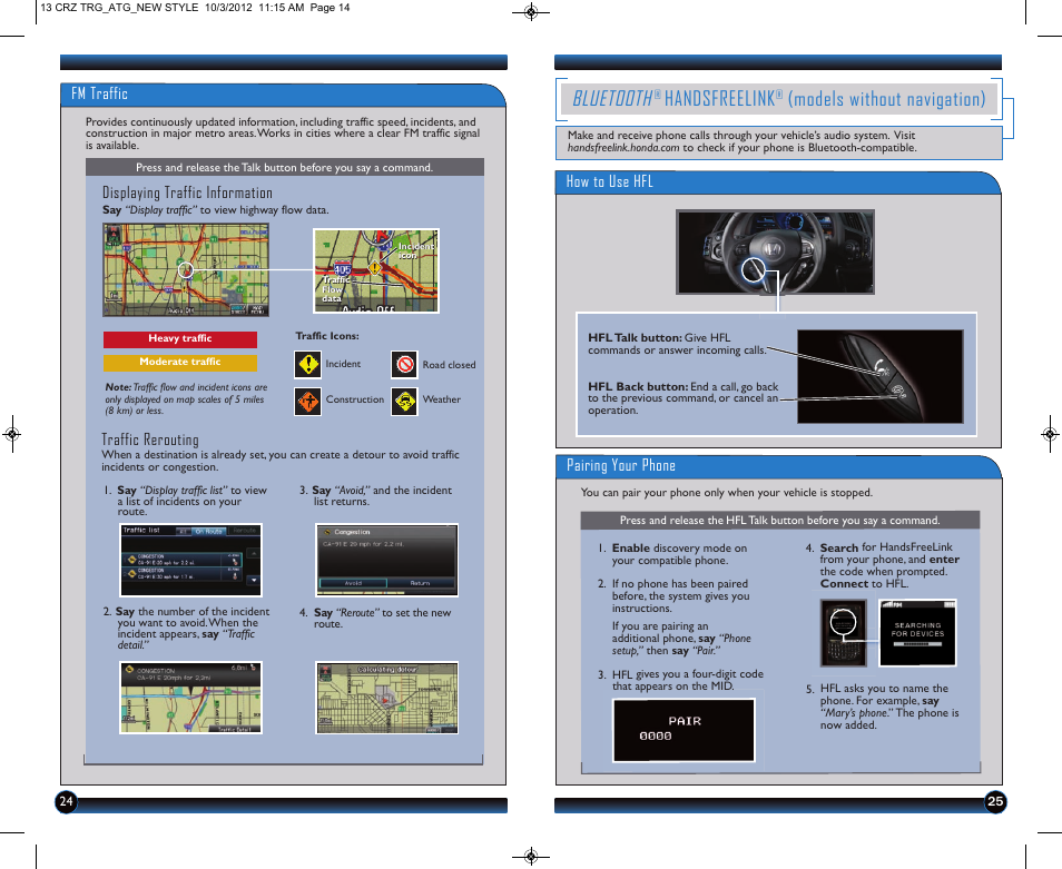 Bluetooth, Handsfreelink, Models without navigation) | Fm traffic, Displaying traffic information, Traffic rerouting, How to use hfl, Pairing your phone | HONDA 2013 CR-Z - Technology Reference Guide User Manual | Page 14 / 22