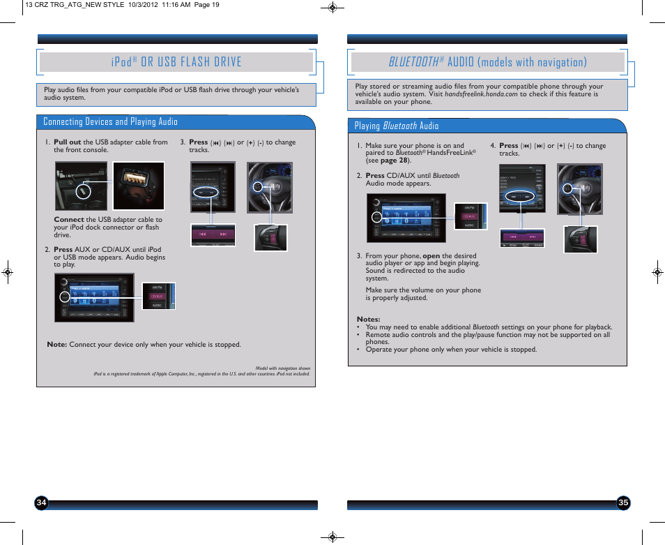 Ipod, Or usb flash drive, Bluetooth | Audio (models with navigation), Connecting devices and playing audio, Playing bluetooth audio | HONDA 2013 CR-Z - Technology Reference Guide User Manual | Page 19 / 22