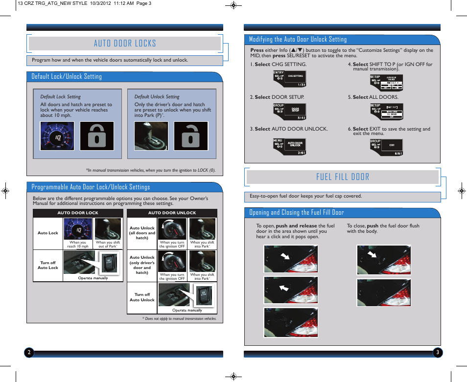 Auto door locks, Fuel fill door, Default lock/unlock setting | Programmable auto door lock/unlock settings, Modifying the auto door unlock setting, Opening and closing the fuel fill door | HONDA 2013 CR-Z - Technology Reference Guide User Manual | Page 3 / 22