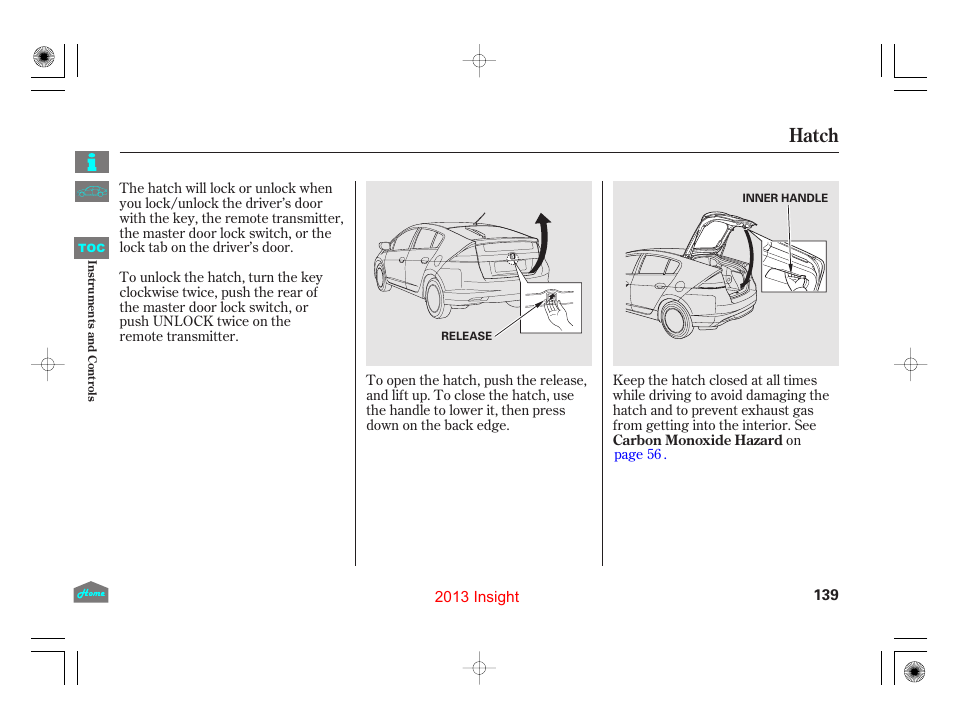 Hatch | HONDA 2013 Insight - Owner's Manual User Manual | Page 142 / 411