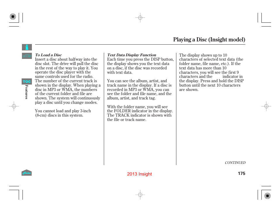 Playing a disc (insight model) | HONDA 2013 Insight - Owner's Manual User Manual | Page 178 / 411